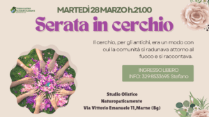 Serata in Cerchio @ Studio Olistico Naturopaticamente | Marne | Lombardia | Italia